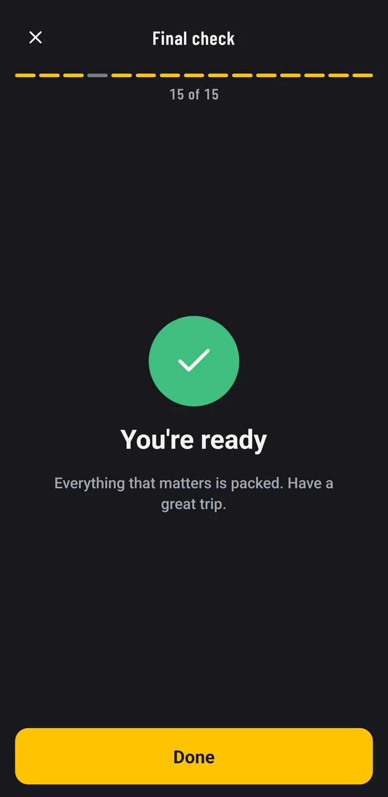 Final check finished: You're ready. Everything that matters is packed.